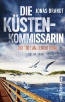 Die Küstenkommissarin - Der Tote am Leuchtturm Ullstein TB