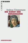 Die Kunst der Renaissance - Tonnesmann Andreas