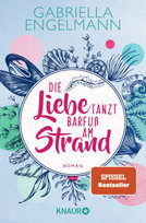 Die Liebe tanzt barfuß am Strand Droemer/Knaur