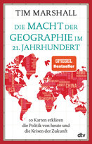Die Macht der Geographie im 21. Jahrhundert Dtv
