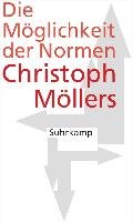 Die Möglichkeit der Normen - Mollers Christoph