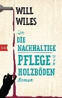 Die nachhaltige Pflege von Holzböden - Wiles Will