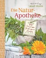 Die Natur-Apotheke - Malm Liesel
