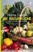 Die Naturküche - Danner Helma