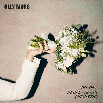 Die Of A Broken Heart - Olly Murs