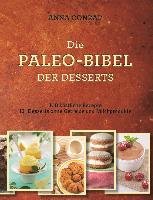 Die Paleo-Bibel der Desserts - Conrad Anna