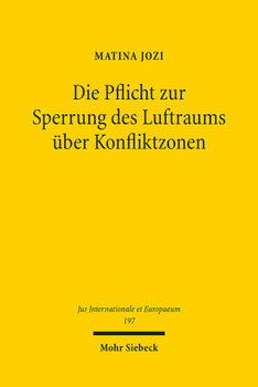 Die Pflicht zur Sperrung des Luftraums über Konfliktzonen