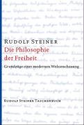 Die Philosophie der Freiheit - Steiner Rudolf