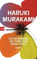 Die Pilgerjahre des farblosen Herrn Tazaki Murakami Haruki