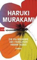 Die Pilgerjahre des farblosen Herrn Tazaki - Murakami Haruki