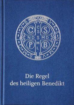 Die Regel des Heiligen Benedikt - Liebhaber-Ausgabe