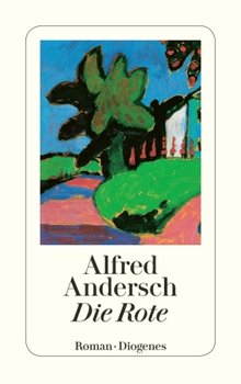 Die Rote - Andersch Alfred