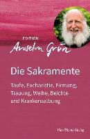 Die Sakramente - Grun Anselm