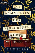 Die Sammlerin der verlorenen Wörter Heyne