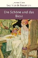 Die Schöne und das Biest und andere französische Märchen - Beaumont Jeanne-Marie Leprince