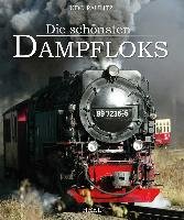 Die schönsten Dampfloks Paulitz Udo