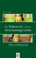 Die Sehnsucht nach der Anschauung Gottes - Hoeres Walter