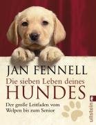 Die sieben Leben deines Hundes - Fennell Jan