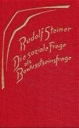Die soziale Frage als Bewußtseinsfrage - Steiner Rudolf