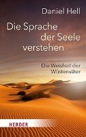 Die Sprache der Seele verstehen - Hell Daniel