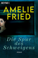 Die Spur des Schweigens Heyne