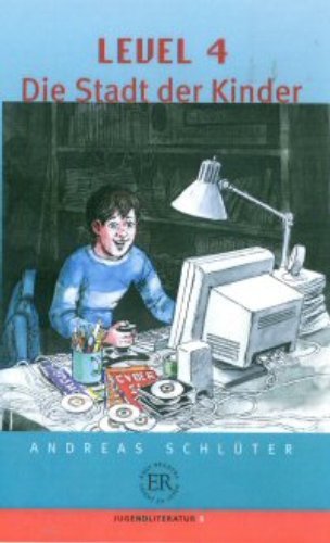 Level 4 Die Stadt Der Kinder Zusammenfassung Kapitel 4 Die Stadt der Kinder. Level 4 - Schluter Andreas | Książka w Empik