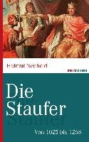 Die Staufer - Neuhold Helmut