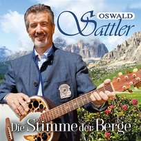 Die Stimme der Berge Oswald Sattler