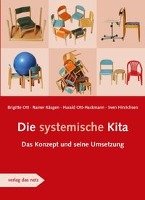 Die systemische Kita - Ott Brigitte, Kasgen Rainer, Ott-Hackmann Harald, Hinrichsen Sven