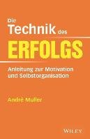 Die Technik des Erfolgs - Muller Andre