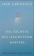 Die Tochter des Leuchtturmwärters - Lawrence Iain