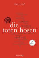 Die Toten Hosen. 100 Seiten Reclam, Ditzingen