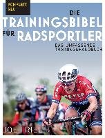 Die Trainingsbibel für Radsportler - Friel Joe