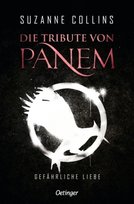 Die Tribute von Panem 2. Gefährliche Liebe Oetinger