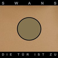 Die Tür Ist Zu Swans