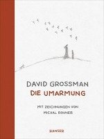 Die Umarmung - Grossman David