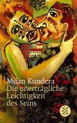 Die unerträgliche Leichtigkeit des Seins Kundera Milan