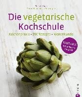 Die vegetarische Kochschule - Kurz Christel