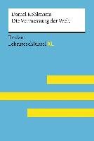 Die Vermessung der Welt von Daniel Kehlmann: Lektüreschlüssel mit Inhaltsangabe, Interpretation, Prüfungsaufgaben mit Lösungen, Lernglossar. (Reclam Lektüreschlüssel XL) Hellberg Wolf Dieter