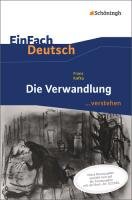 Die Verwandlung. EinFach Deutsch ...verstehen - Kafka Franz, Wolke Alexandra