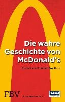 Die wahre Geschichte von McDonald's - Kroc Ray, Anderson Robert