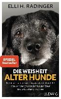 Die Weisheit alter Hunde - Elli Radinger H.
