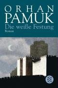 Die weiße Festung - Pamuk Orhan