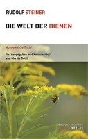 Die Welt der Bienen - Steiner Rudolf