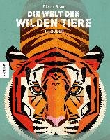 Die Welt der wilden Tiere Braun Dieter