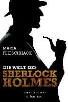 Die Welt des Sherlock Holmes - Fleischhack Maria