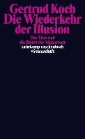 Die Wiederkehr Der Illusion - Koch Gertrud | Książka W Empik