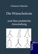 Die Wünschelrute - Nakoinz Clemens | Książka w Empik