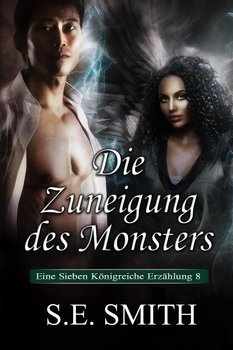 Die Zuneigung des Monsters - Smith S.E.