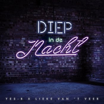Diep In De Nacht - Yes-R, Livv